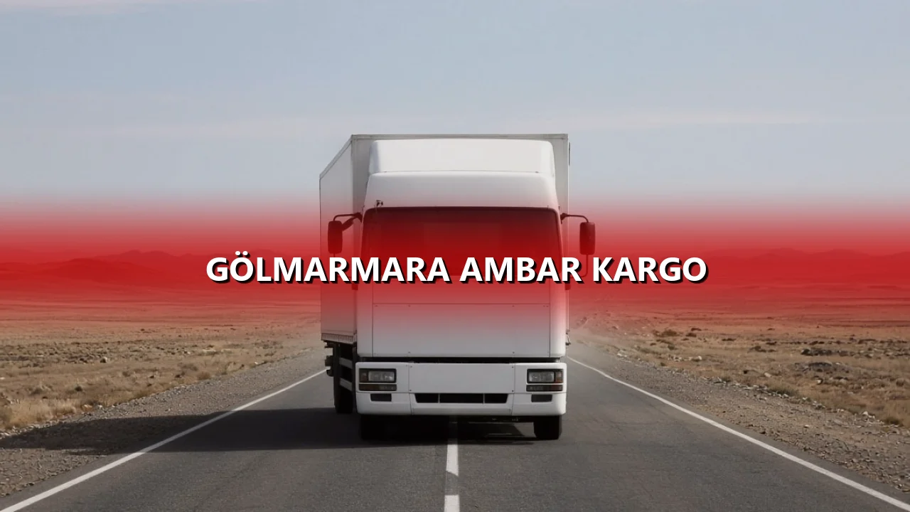 Gölmarmara Ambar Kargo